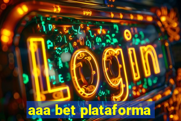 aaa bet plataforma